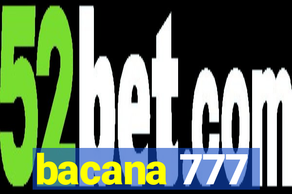 bacana 777